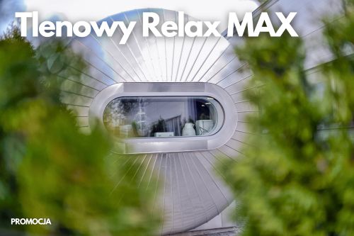 Promocja Tlenowy Relax MAX - Normobaric for Life